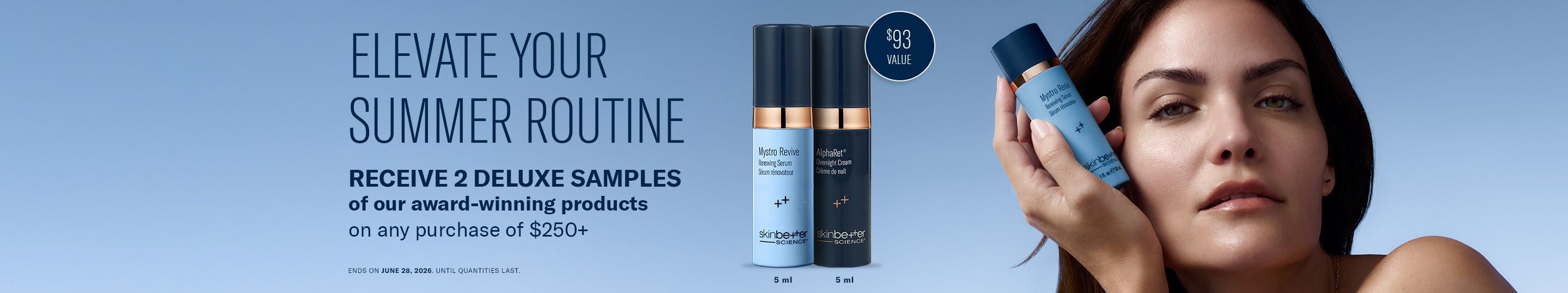 Spend $250+, Get two Deluxe Samples